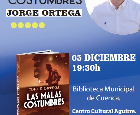 Jorge Ortega presenta su última novela novela Las malas costumbres en la Biblioteca Municipal del Centro Aguirre 1 Jorge Ortega presenta su última novela novela Las malas costumbres en la Biblioteca Municipal del Centro Aguirre