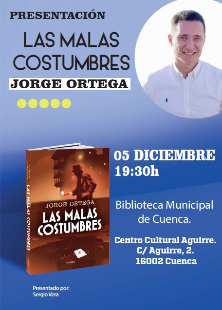 Jorge Ortega presenta su última novela novela Las malas costumbres en la Biblioteca Municipal del Centro Aguirre 2 Jorge Ortega presenta su última novela novela Las malas costumbres en la Biblioteca Municipal del Centro Aguirre