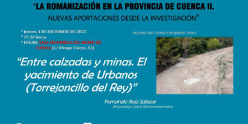 El yacimiento de Urbanos y el pasado romano de Torrejoncillo del Rey, protagonistas en el Museo de Cuenca