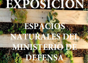 La Fundación Ibercaja y la Subdelegación de Defensa en Guadalajara organizan la exposición “Espacios Naturales del Ministerios de Defensa”