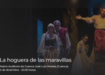 La Hoguera de las Maravillas recuerda en Cuenca a las comediantas y a los cómicos de la legua del siglo de Oro