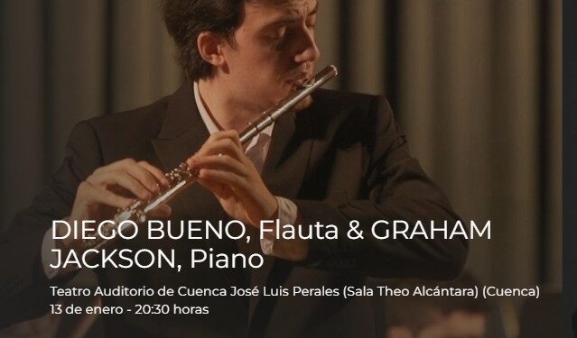 El joven flautista conquense Diego Bueno repasa junto al pianista Graham Jackson las grandes obras de los siglos XIX y XX 1 El joven flautista conquense Diego Bueno repasa junto al pianista Graham Jackson las grandes obras de los siglos XIX y XX