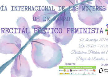 La Comisión Sociolaboral de Guadalajara organiza un Recital Poético Feminista con motivo del 8M