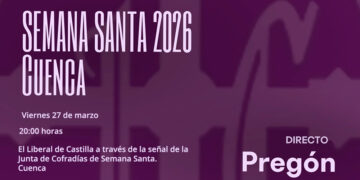 El Liberal de Castilla, con la señal de la Junta de Cofradías, transmitirá en directo el pregón de la Semana Santa de Cuenca 2026 a cargo de nuestro obispo don José María Yanguas