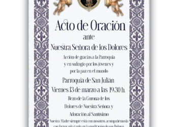 La M. I. V. H. P. del Stmo. Cristo de la Vera Cruz celebra este viernes un Acto de Oración ante Ntra. Sra. de los Dolores