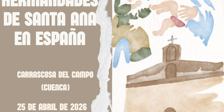 Carrascosa del Campo se convierte en sede nacional de la devoción a Santa Ana y celebra el Centenario de su Ermita