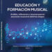 El análisis, reflexión y los recursos para la educación y la formación musical protagonizan un nuevo libro impulsado por Estival Cuenca y publicado por la editorial Dykinson