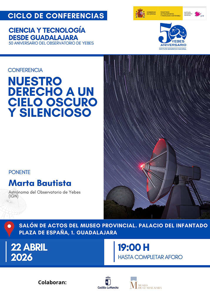 Guadalajara se suma al 50 aniversario del Observatorio de Yebes con una charla sobre el derecho a un cielo oscuro en el Museo Provincial