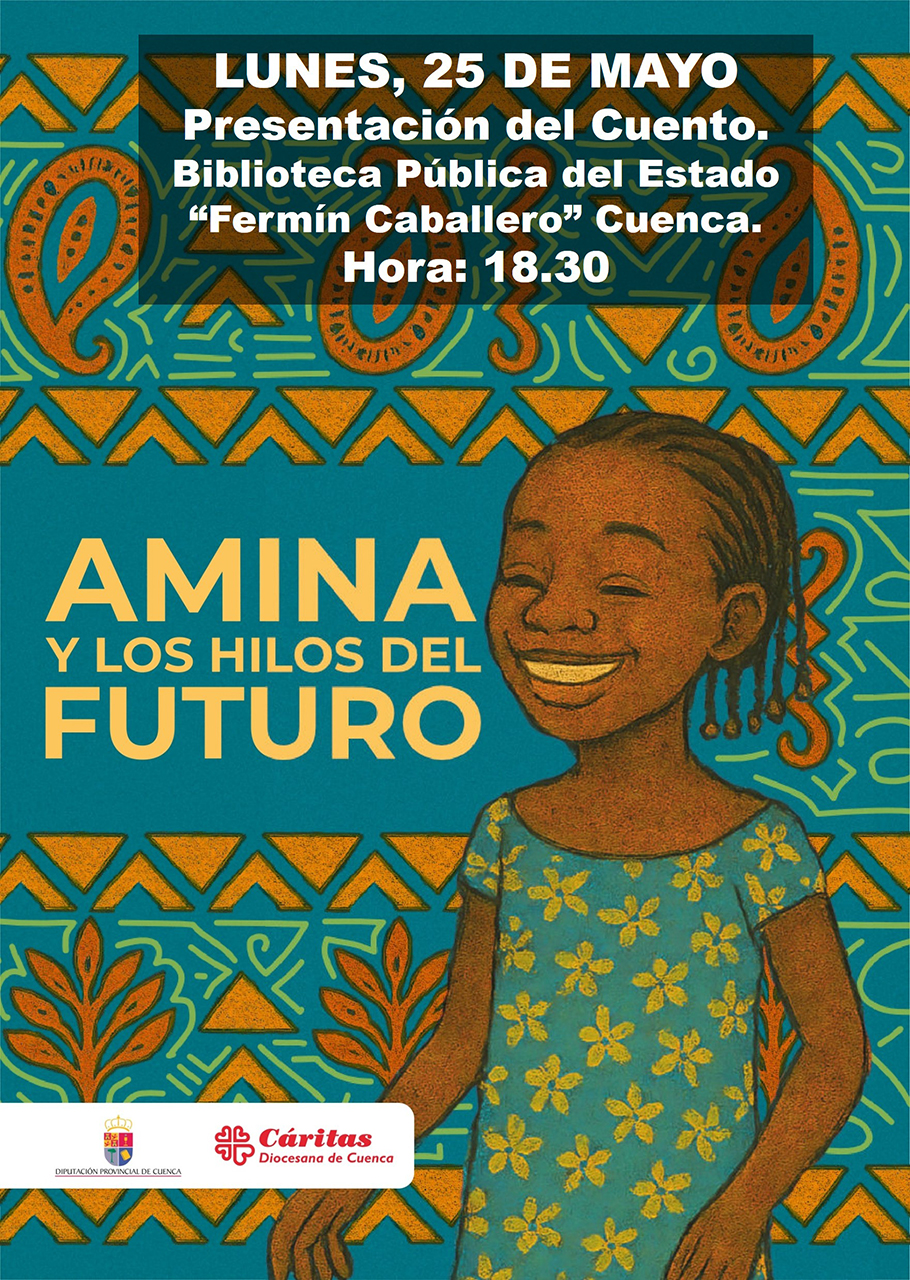 Cáritas Diocesana de Cuenca presenta el cuento “Amina y los hilos del futuro” con motivo del Día de África 2 Cáritas Diocesana de Cuenca presenta el cuento “Amina y los hilos del futuro” con motivo del Día de África