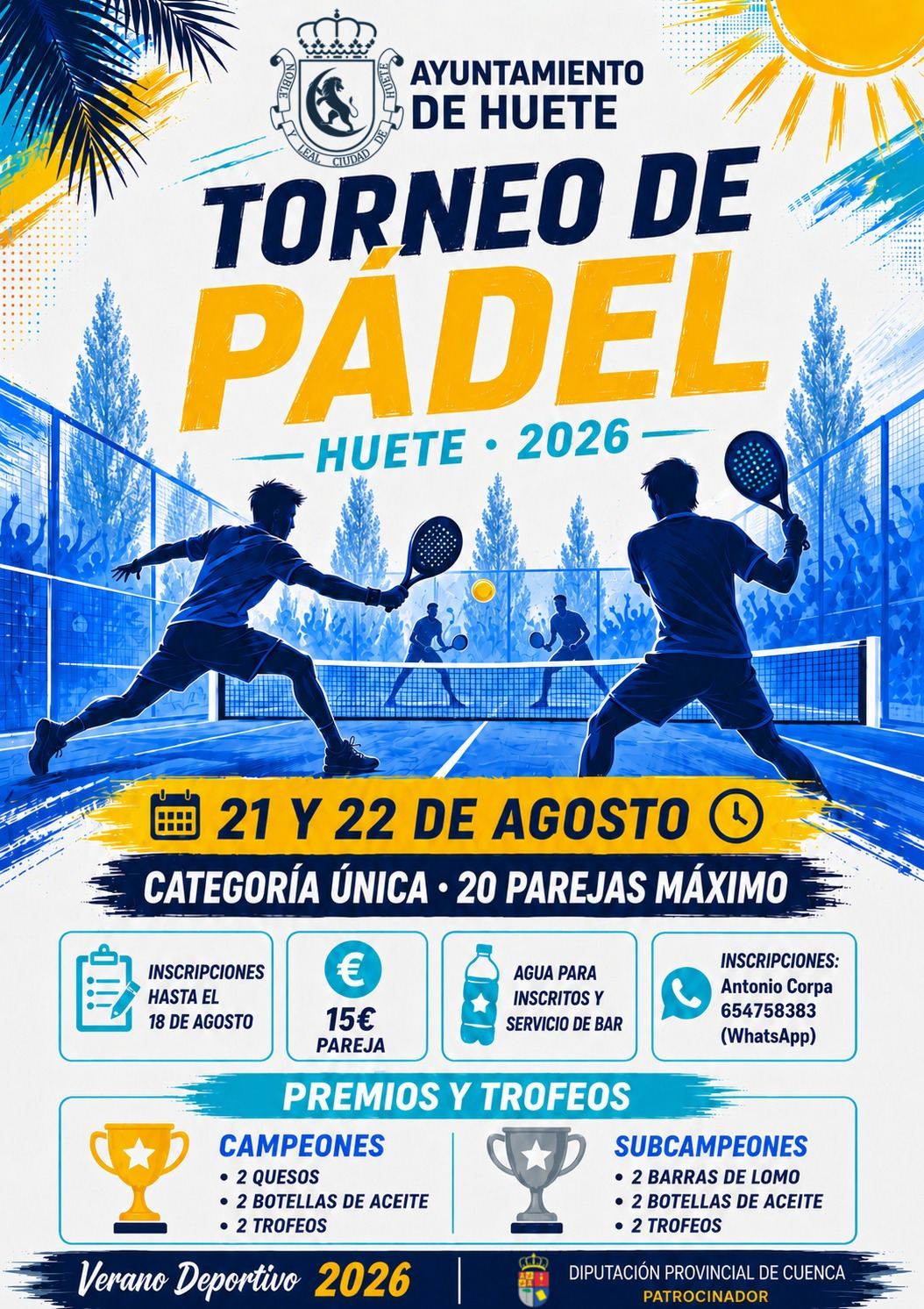 El VII Torneo de Pádel Huete se juega el 21 y 22 de agosto con 20 parejas 1 Cartel del VII Torneo de Pádel Huete 2026