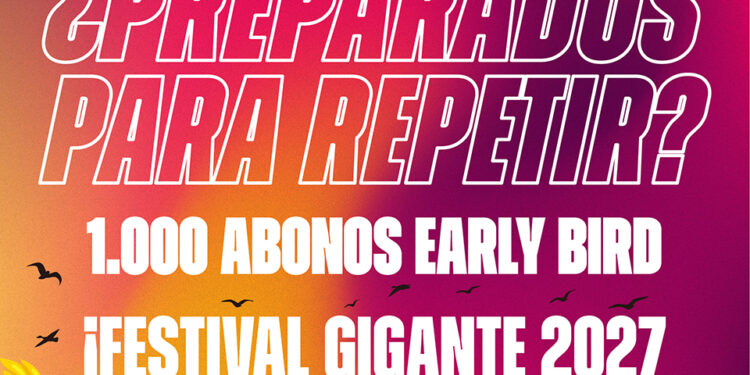 El Festival Gigante 2027 pone a la venta en Guadalajara sus primeros mil abonos a 30 euros El Festival Gigante 2027 pone a la venta en Guadalajara sus primeros mil abonos a 30 euros