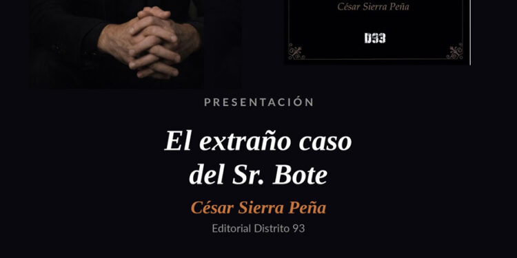 César Sierra presenta en el Centro Cultural Aguirre su novela negra ‘El extraño caso del Sr. Bote’ César Sierra presenta en el Centro Cultural Aguirre su novela negra ‘El extraño caso del Sr. Bote’