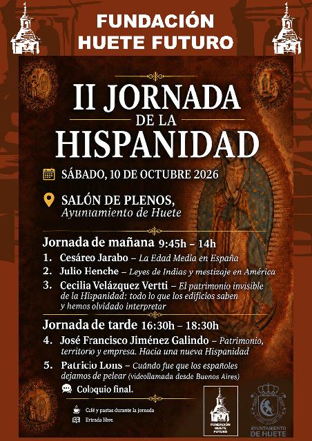 Huete reunirá a historiadores internacionales en la segunda edición de su Jornada de la Hispanidad Huete reunirá a historiadores internacionales en la segunda edición de su Jornada de la Hispanidad