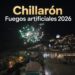 Chillarón. Fuegos Artificiales 2026